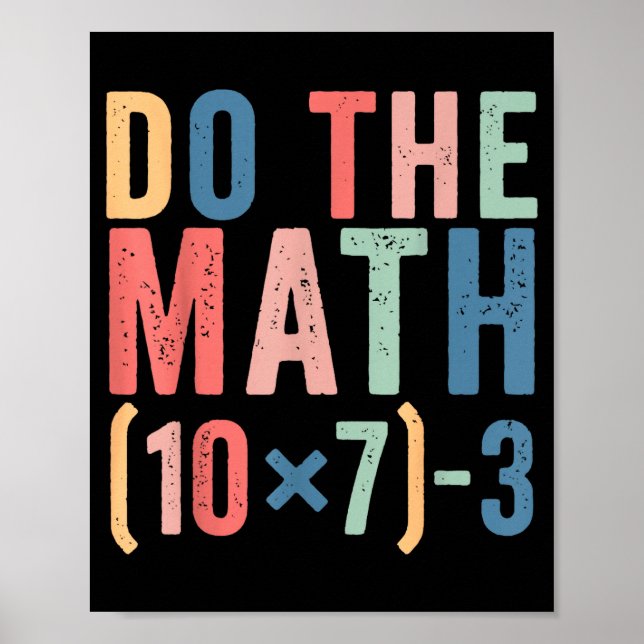 Poster Do The Math 67 Teacher Meme Funny  (Frente)