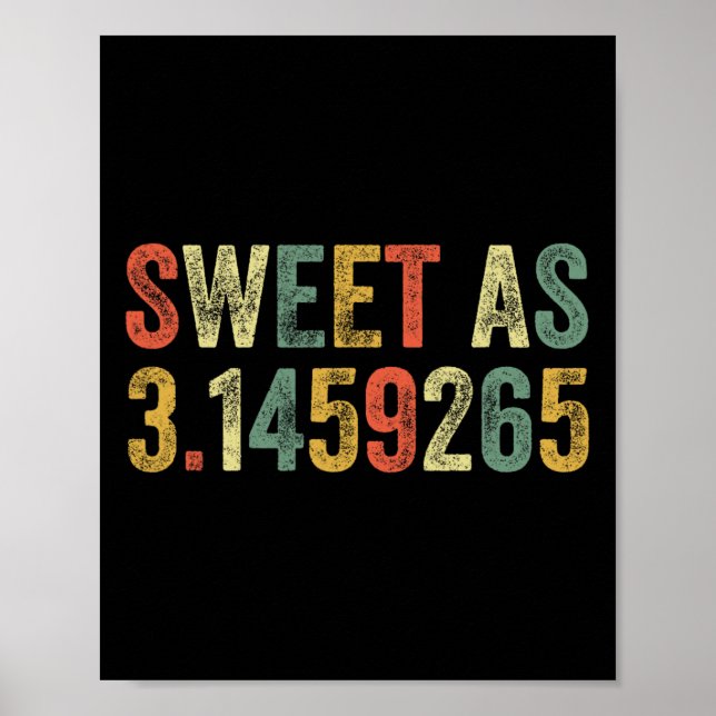 Poster Doce Como Engraçado No Pi Day 3,14 Números Sobre A (Frente)