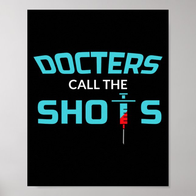Poster Doctors Call The Shots Funny Female Doctor T Shi  (Frente)