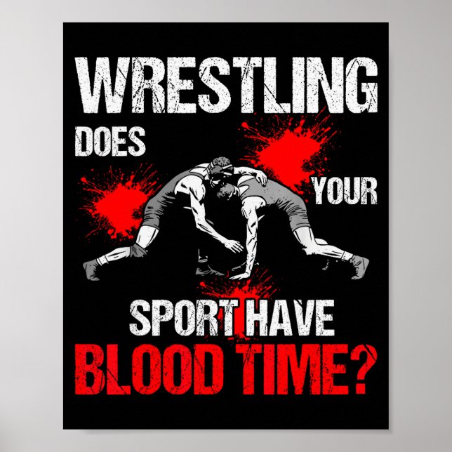 Poster Does Your Srt Have Blood Time Funny Wrestling Love (Frente)
