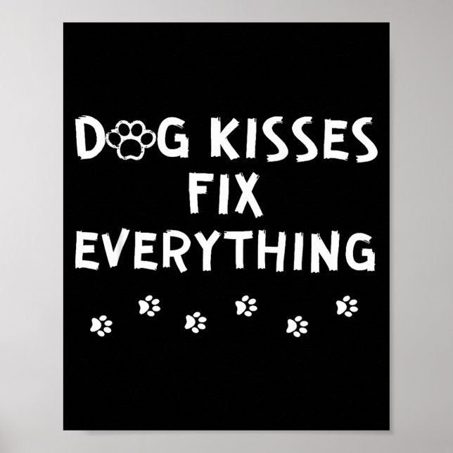 Poster Dog Kisses Fix Everything  (Frente)