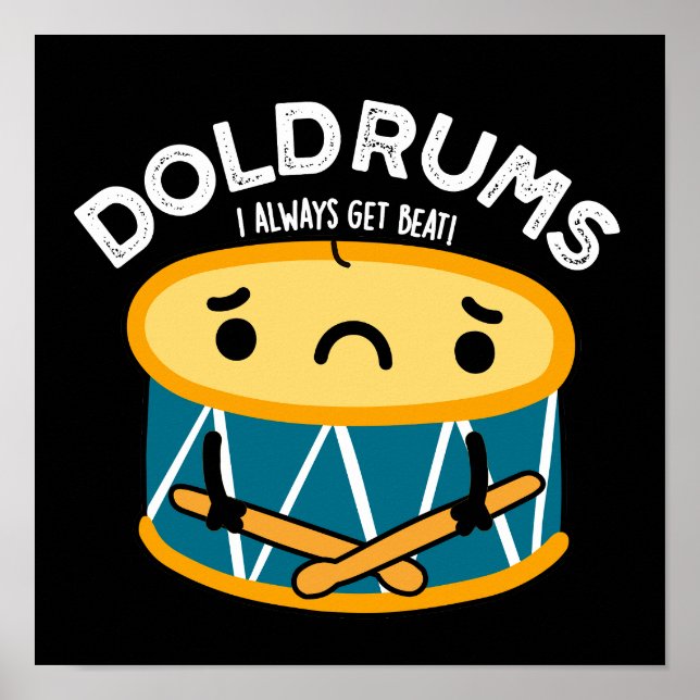 Poster Doldrums Funny Sad Drummer Drum Pun Dark BG (Frente)