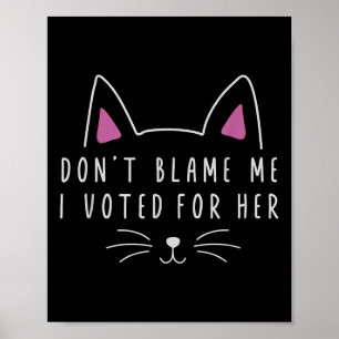 Poster Don'Não me culpes Eu Votei por sua Engraçada P
