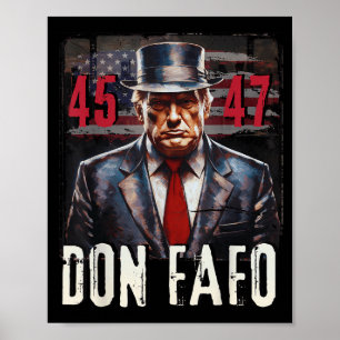 Poster Don Fafo Trump 45 47 Engraçado Tee Político Patrió