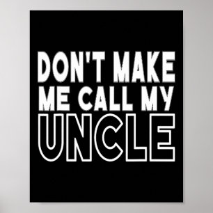 Poster Don&#; para me fazer chamar de Gordura do meu tio