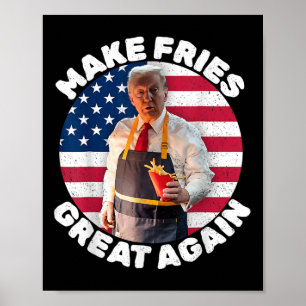 Poster Donald Trump 2024 Francês Fry - Make French Fries