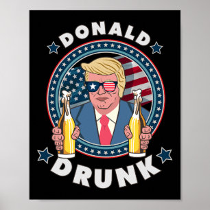 Poster Donald Trump Bêbado 4 De Julho Roupa Engraçada De