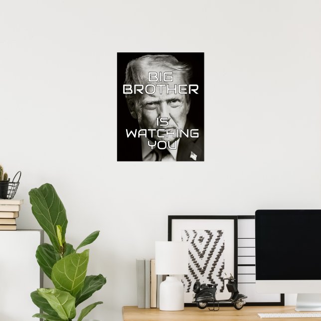 Poster Donald Trump Big Brother is Watching (Escritório em casa)