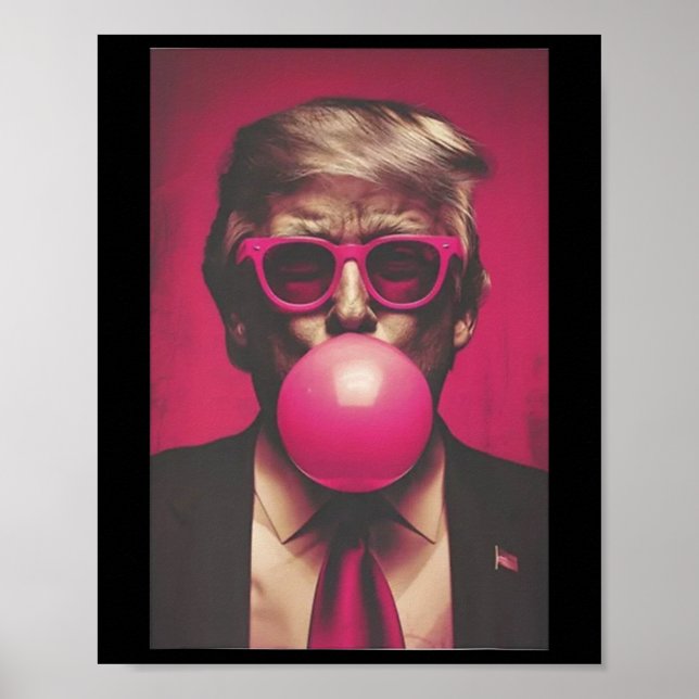 Poster Donald Trump Bubble Gum 2024 (Frente)
