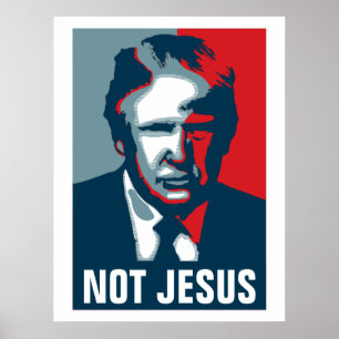 Poster Donald Trump NÃO JESUS