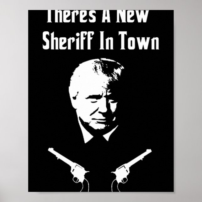 Poster Donald Trump New Sheriff In Town  (Frente)