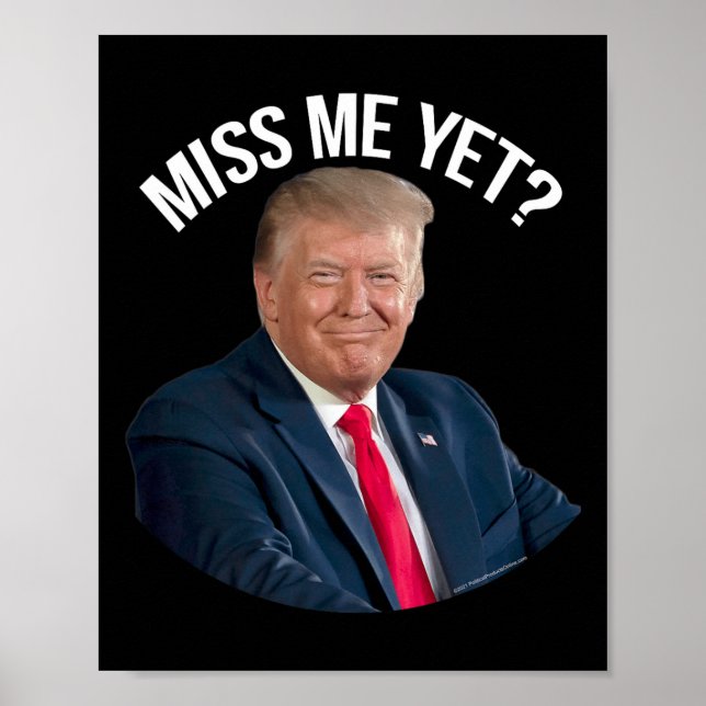 Poster Donald Trump Sentiu Minha Falta, Ainda Que Encanta (Frente)