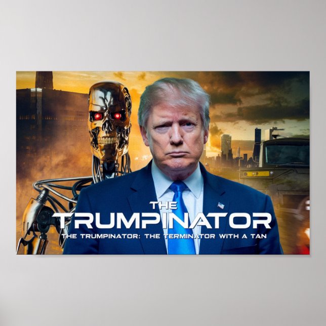 Poster Donald Trump The Trumpinator II 45 47 Presidente (Frente)