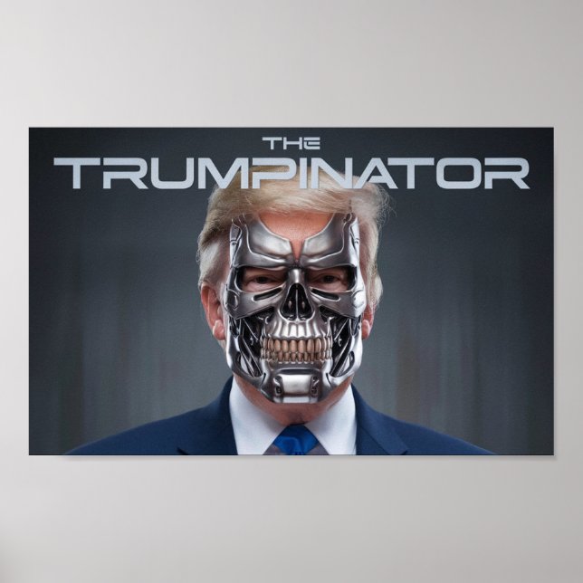 Poster Donald Trump The Trumpinator II 45 47 Presidente (Frente)