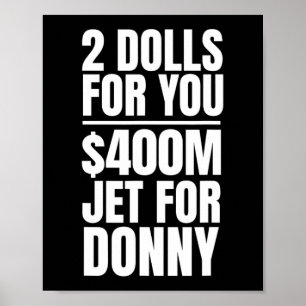 Poster Donny 2 Dólares Para Você 400 Milhões De Jato Para