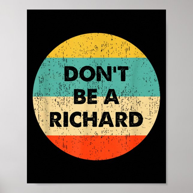 Poster Dont Be A Richard  (Frente)