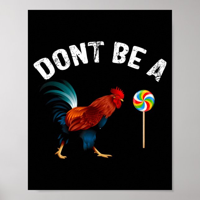 Poster Dont Be A Sucker Funny Rooster Fathers Day Gift  (Frente)