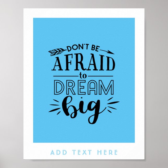 Poster Dont Be Afraid To Dream Big - Encouragement QUOTE (Frente)