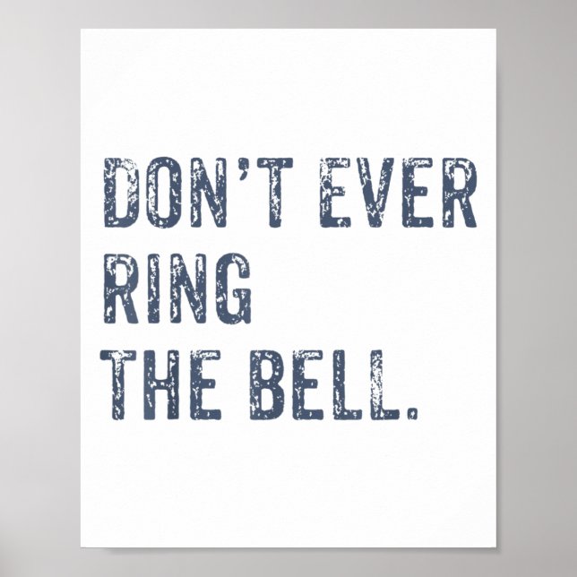Poster Dont Ever Ring The Bell Motivational  (Frente)