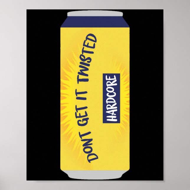 Poster Dont Get It Twisted Tee Tea Meme Long Sleeve  (Frente)