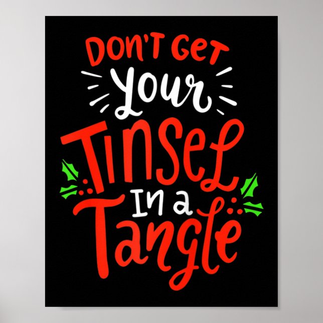 Poster Don't Get Your Tinsel In A Tangle Funny Christmas  (Frente)