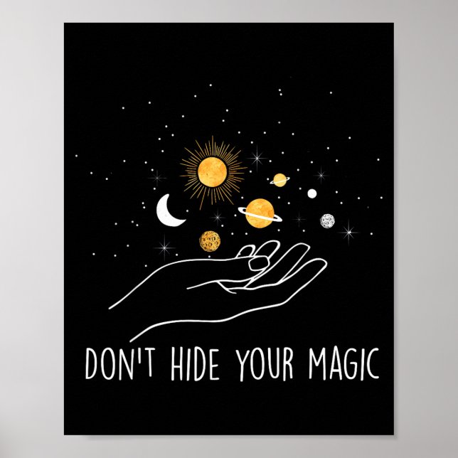 Poster Don't Hide Your Magic Motivational Quote Sitive  (Frente)