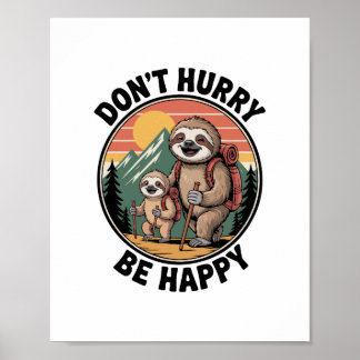 Poster Don't Hurry, Be Happy Official Sloth Hiking Team
