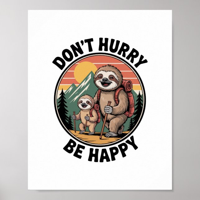 Poster Don't Hurry, Be Happy Official Sloth Hiking Team (Frente)