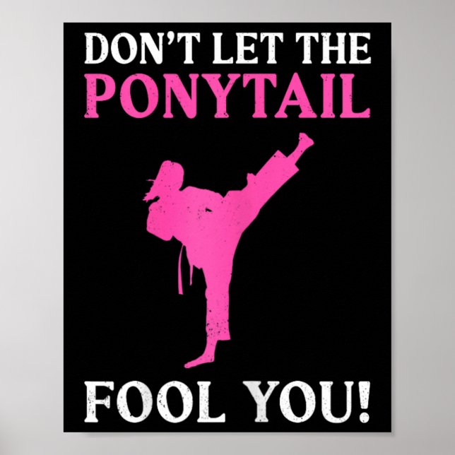 Poster Don't Let The Ponytail Fool You Karate Fighter Mar (Frente)