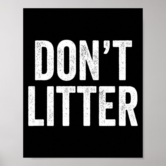 Poster Don't Litter, Anti-litter Slogan  (Frente)