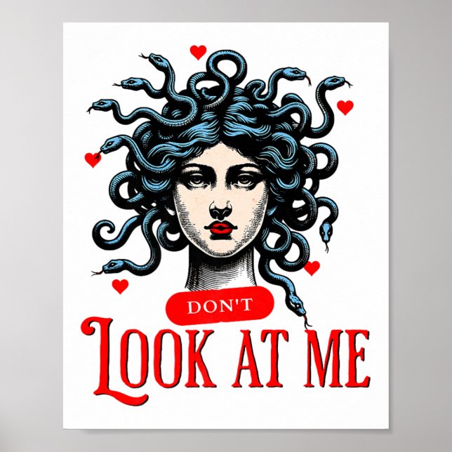 Poster Don't Look At Me Medusa Snake Woman Funny Quote Gi (Frente)