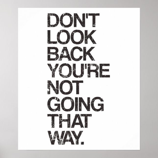 Poster Don't Look Back You're Not Going That Way (Frente)