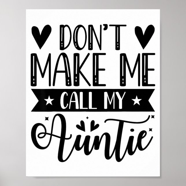 Poster Don't Make Me Call My Auntie Funny Auntie  (Frente)