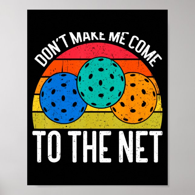 Poster Dont Make Me Come To The Net Funny Ckleball  (Frente)