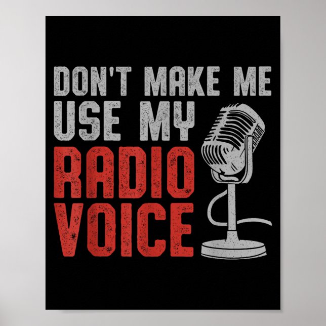 Poster Don't Make Me Use My Radio Voice Ham Radio Operato (Frente)