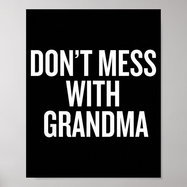 Poster Dont Mess With Grandma  (Frente)