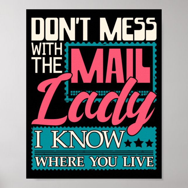 Poster Don't Mess With The Mail Lady - Mailwoman Mail Car (Frente)