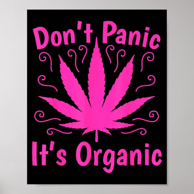 Poster Don't Panic It's Organic Marijuan Weed T Leaf Ston (Frente)