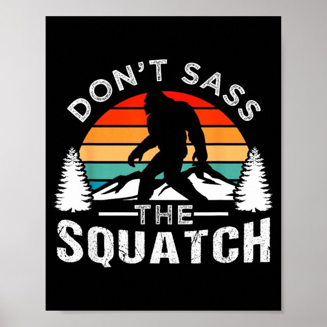 Poster Don't S The Squatch Bigfoot  (Frente)