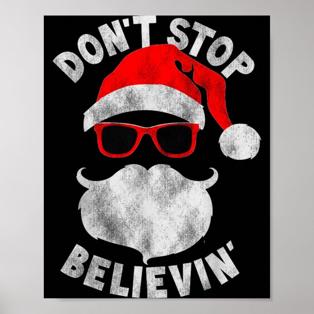 Poster Don't Stop Believing Santa Cool Gles Christmas  (Frente)