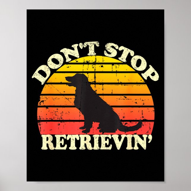Poster Don't Stop Retrieving Retro Golden Retriever Mom D (Frente)