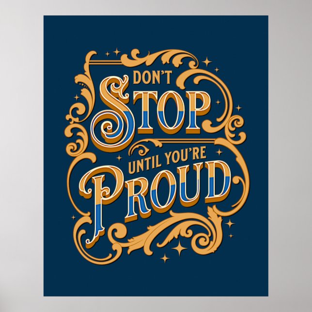 Poster Don't Stop 'til You're Proud Inspire Motivate Blue (Frente)