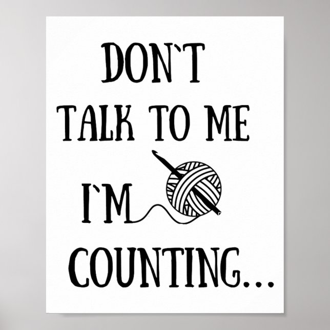 Poster Dont Talk To Me Im Counting Funny Crochet  (Frente)
