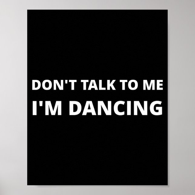 Poster Don't Talk To Me, I'm Dancing, Funny Rave  (Frente)