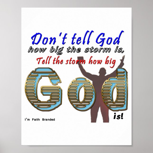 Poster Dont Tell God How Big Your Is  (Frente)