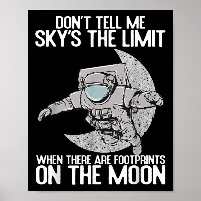 Poster Don't Tell Me Sky Is The Limit Motivational Quote  (Frente)