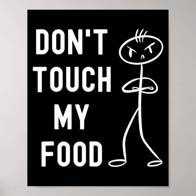 Poster Don't Touch My Food Funny Joke  (Frente)