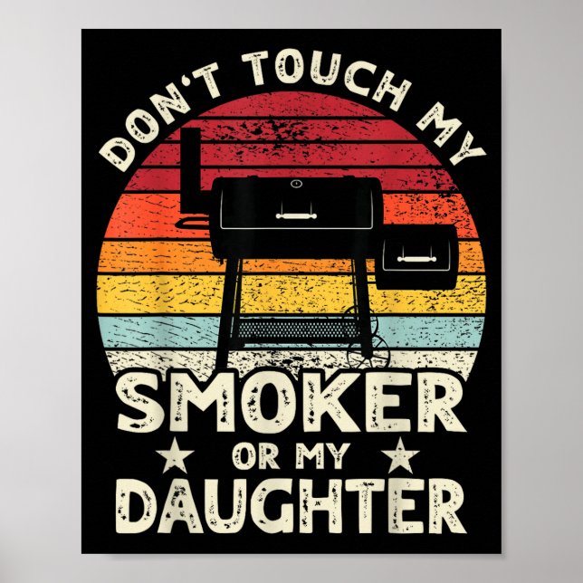 Poster Don't Touch My Smoker Or My Daughter Retro Bbq Gri (Frente)