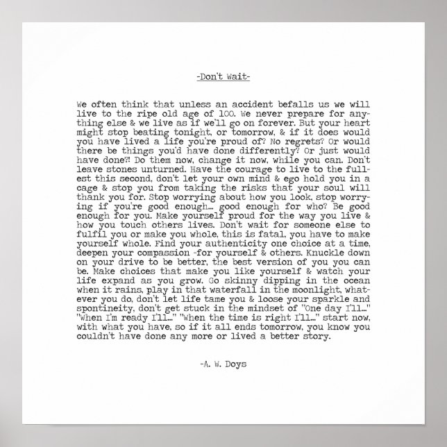 Poster Don't Wait Live Now Quote by A. W. Doys (Frente)