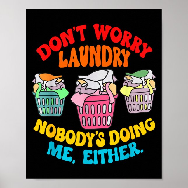 Poster Don't Worry Laundry, Nobody's Doing Me Either Funn (Frente)